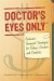 Doctor's Eyes Only: Exclusive Financial Strategies for Today's Doctors and Dentists -- Bok 9780985368012