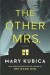 The Other Mrs.: A Thrilling Suspense Novel from the Nyt Bestselling Author of Local Woman Missing -- Bok 9780778369110