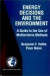 Energy Decisions and the Environment -- Bok 9780792378754