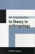 An Introduction to Theory in Anthropology -- Bok 9780521629829