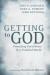 Getting to God -- Bok 9781666737493