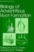 Biology of Adventitious Root Formation -- Bok 9780306446276