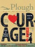 Plough Quarterly No. 12 - Courage -- Bok 9780874861358