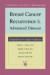 Breast Cancer Recurrence and Advanced Disease -- Bok 9780822347637