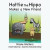 Hattie the Hippo Makes a New Friend -- Bok 9781499087833