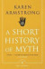 A Short History Of Myth -- Bok 9781782118909