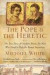 The Pope and the Heretic: The True Story of Giordano Bruno, the Man Who Dared to Defy the Roman Inquisition -- Bok 9780060933883
