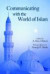 Communicating with the World of Islam -- Bok 9780817948221