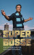  Super-Bosse : från blodröda siffror till blårandiga framgångar -- Bok 9789180024372