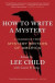 How to Write a Mystery -- Bok 9781982149444