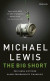The big short : den sanna historien bakom århundradets finanskris -- Bok 9789178932566