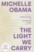 The Light We Carry: Overcoming in Uncertain Times -- Bok 9780593237489