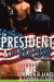 President And The Rentboy -- Bok 9781370826964