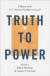 Truth to Power -- Bok 9780190940027