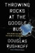 Throwing Rocks at the Google Bus -- Bok 9780241004418