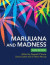 Marijuana and Madness -- Bok 9781108950237