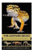 The Leopard Gecko: How to care for your Leopard Gecko and everything you need to know to keep them well. -- Bok 9781505236057