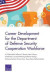 Career Development for the Department of Defense Security Cooperation Workforce -- Bok 9780833099822