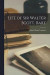 Life of Sir Walter Scott, Bart -- Bok 9781018303505