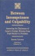 Between Incompetence and Culpability -- Bok 9780761807780