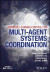 Iterative Learning Control for Multi-agent Systems Coordination -- Bok 9781119189077