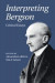 Interpreting Bergson -- Bok 9781108369251