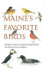 Maine's Favorite Birds -- Bok 9781684752119