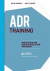 ADR Training: Negotiation and Dispute Resolution Workbook -- Bok 9781601569769