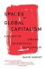 Spaces of Global Capitalism -- Bok 9781788734653