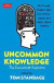 Uncommon Knowledge -- Bok 9781788163323