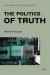 The Politics of Truth -- Bok 9781584350392