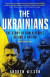 The Ukrainians -- Bok 9780300269406