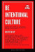Be Intentional Culture -- Bok 9781735622729