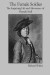 The Female Soldier: The Surprising Life and Adventures of Hannah Snell -- Bok 9780359866601