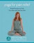 Yoga For Pain Relief -- Bok 9781572246898