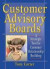 Customer Advisory Boards -- Bok 9780789015570