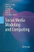 Social Media Modeling and Computing -- Bok 9781447159360