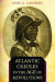 Atlantic Creoles in the Age of Revolutions -- Bok 9780674265288