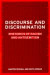 Discourse and Discrimination -- Bok 9780415231503