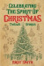 Celebrating the Spirit of Christmas -- Bok 9780578944517