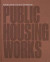 Public Housing Works -- Bok 9781848223967