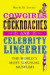 Cowgirls, Cockroaches and Celebrity Lingerie -- Bok 9781840468335