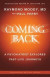 Coming Back by Raymond Moody, MD: A Psychiatrist Explores Past-Life Journeys -- Bok 9781542661898