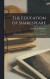 The Education of Shakespeare: Illustrated From the Schoolbooks in Use in His Time -- Bok 9781013550034