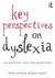 Key Perspectives on Dyslexia -- Bok 9780415819886