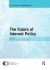 The Future of Internet Policy -- Bok 9781138305458