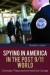 Spying in America in the Post 9/11 World -- Bok 9780313391415