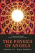 The Physics of Angels -- Bok 9781939681287