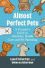 Almost Perfect Pets -- Bok 9781476686073