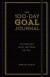 The 100-Day Goal Journal -- Bok 9781454930747
